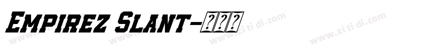 Empirez Slant字体转换